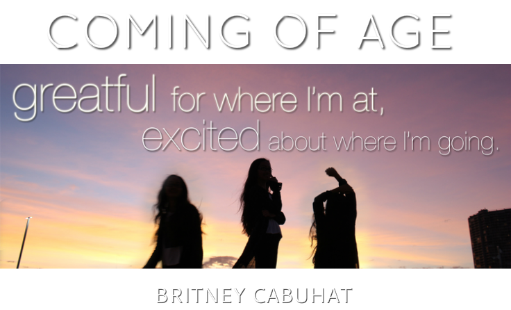 coming of age<br />britney cabuhat